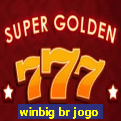 winbig br jogo